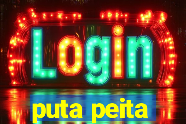 puta peita